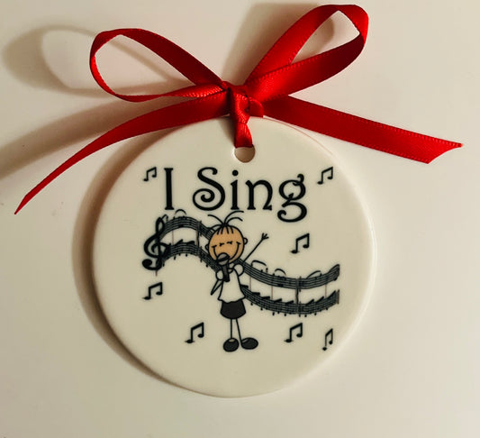 I Sing - Ceramic Ornament