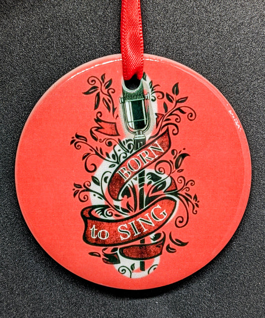 Born to Sing - Red Ceramic Ornament